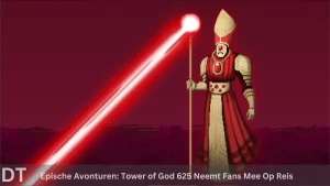 Epische avonturen tower of god 625 neemt fans mee op reis