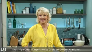 Krachtige onthullingen heike greis verborgen krankheit