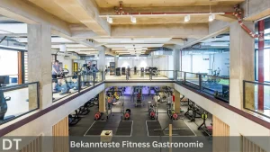 Bekannteste fitness gastronomie