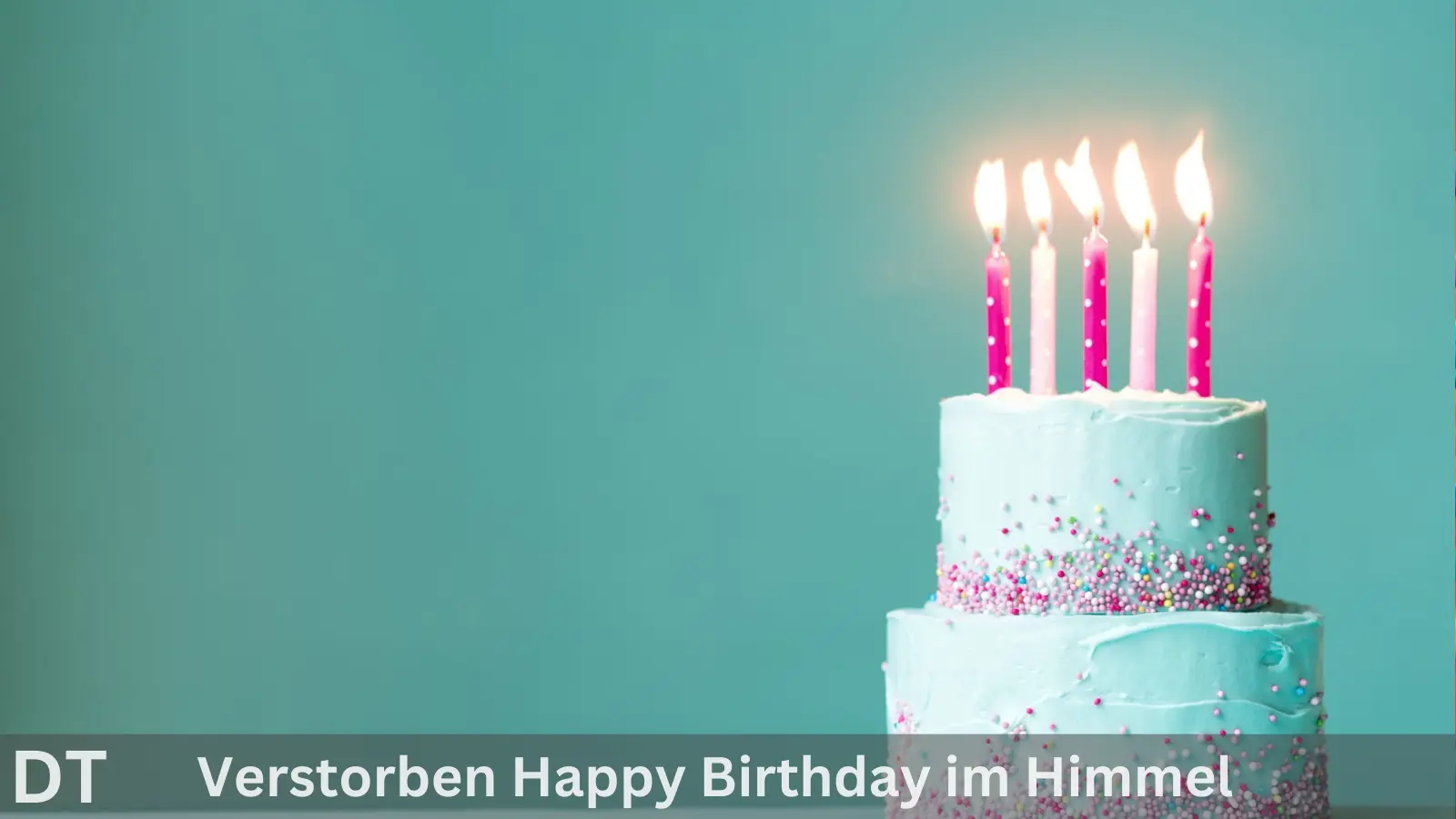 Verstorben happy birthday im himmel